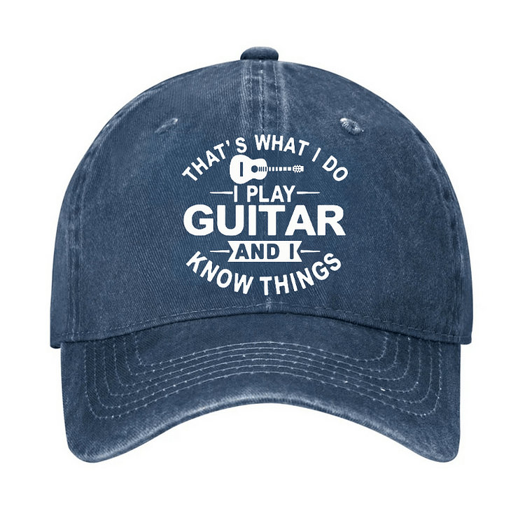 Maturelion That's What I Do I Play Guitar And I Know Things Cap (Free Customization)