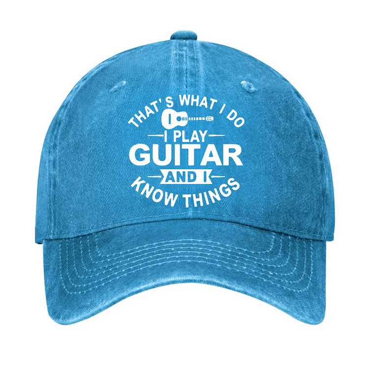 Maturelion That's What I Do I Play Guitar And I Know Things Cap (Free Customization)