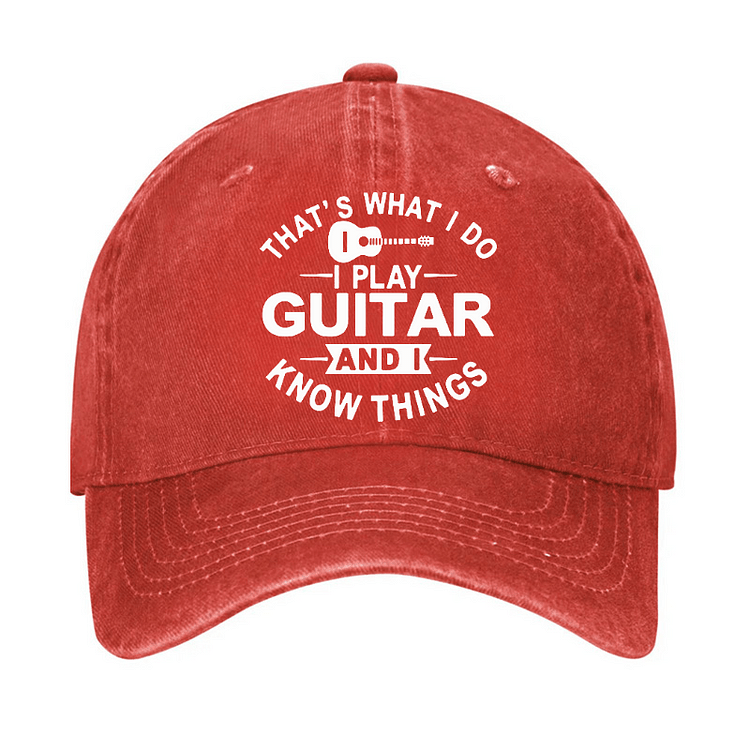 Maturelion That's What I Do I Play Guitar And I Know Things Cap (Free Customization)