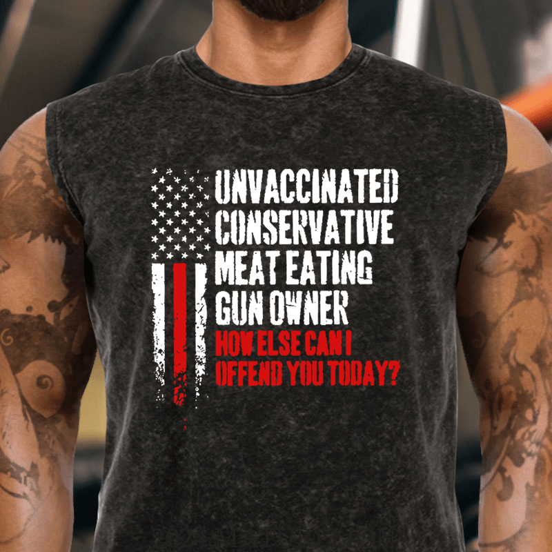 Maturelion  Unvaccinated Conservative Meat Eating Gun Owner Funny Offended DTG Printing Tank Top