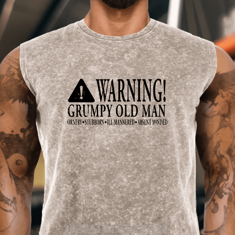 Maturelion Warning Grumpy Old Man Ornery Stubborn Ill-mannered Absent Minded Cotton Tank Top