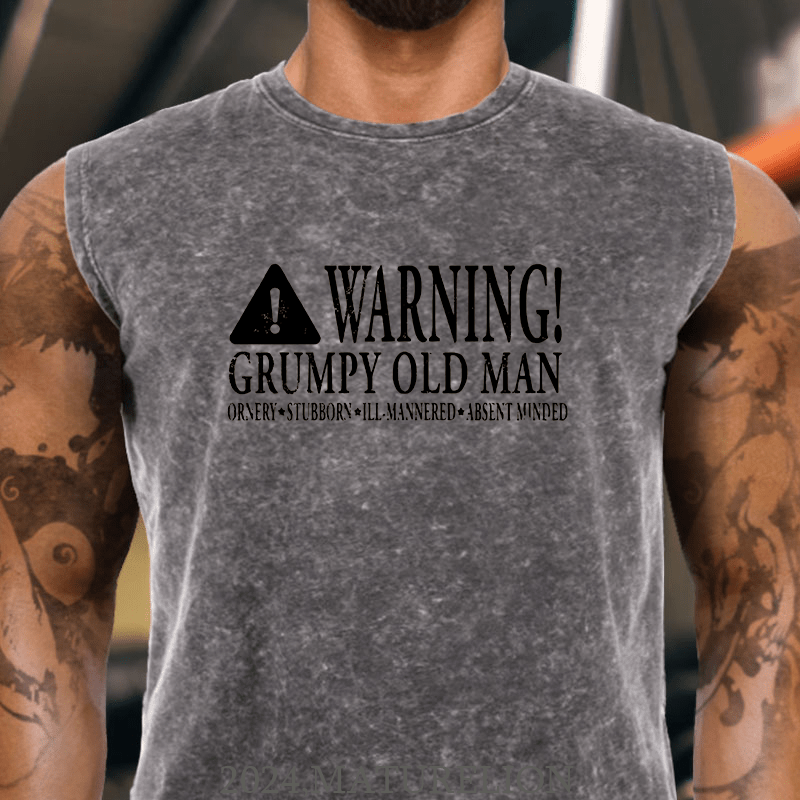 Maturelion Warning Grumpy Old Man Ornery Stubborn Ill-mannered Absent Minded Cotton Tank Top