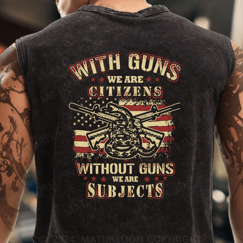 Maturelion With Guns We Are Citizens, Without Guns We Are Subjects Essential Tank Top