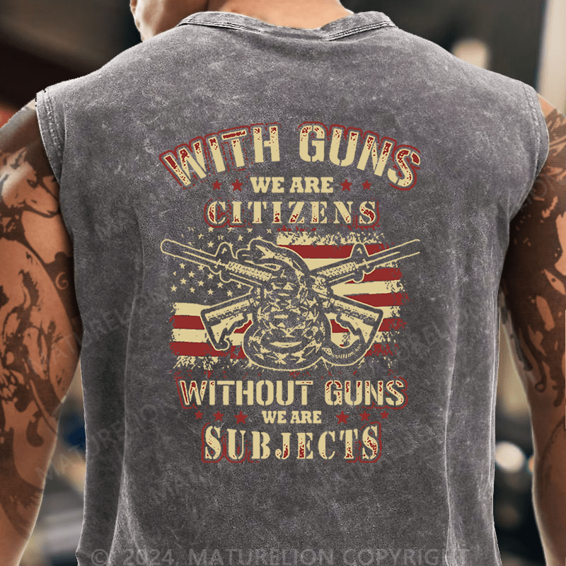 Maturelion With Guns We Are Citizens, Without Guns We Are Subjects Essential Tank Top