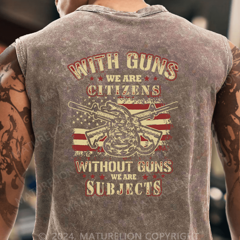 Maturelion With Guns We Are Citizens, Without Guns We Are Subjects Essential Tank Top