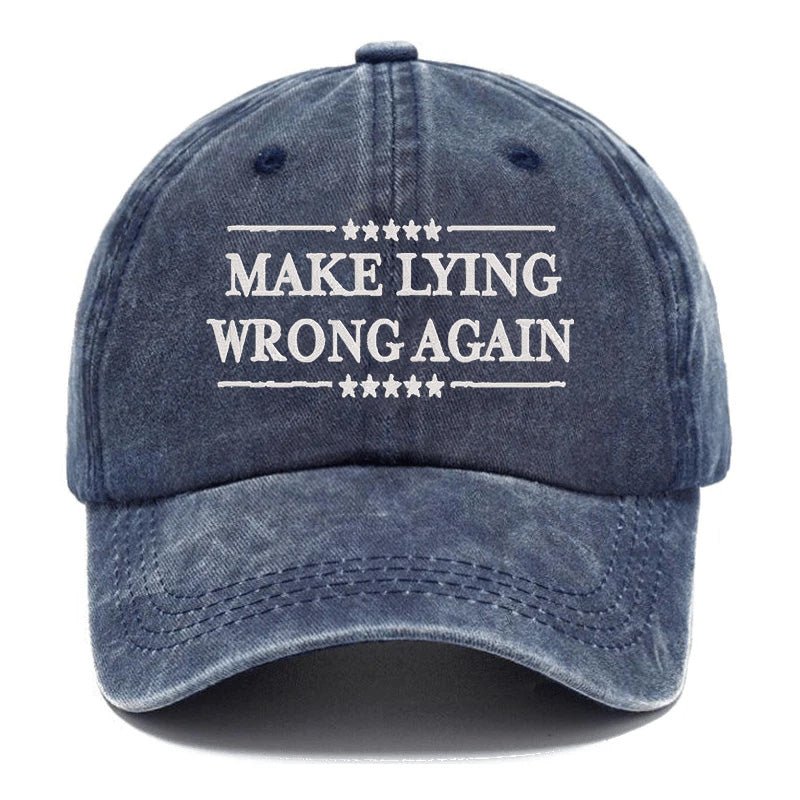 Maturelion Make Lying Wrong Again Embroidered Cap