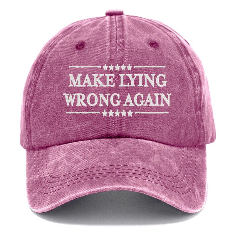 Maturelion Make Lying Wrong Again Embroidered Cap