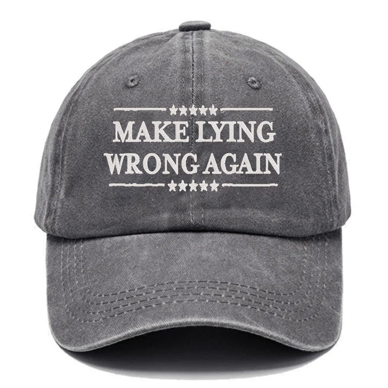 Maturelion Make Lying Wrong Again Embroidered Cap