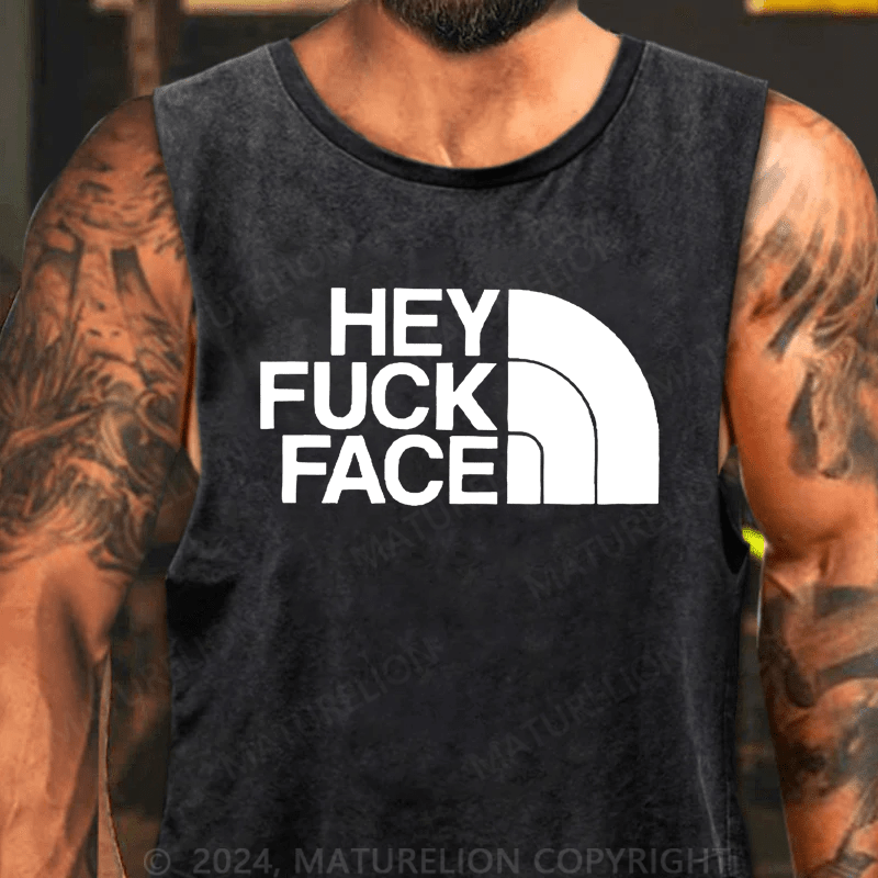 Maturelion hey fuck face Tank Top