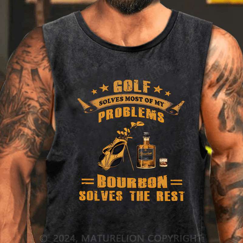 Mturelion Men's Tank TOP Golf Solves Most Of My Problems Bourbon Solves The Rest Tank TOP