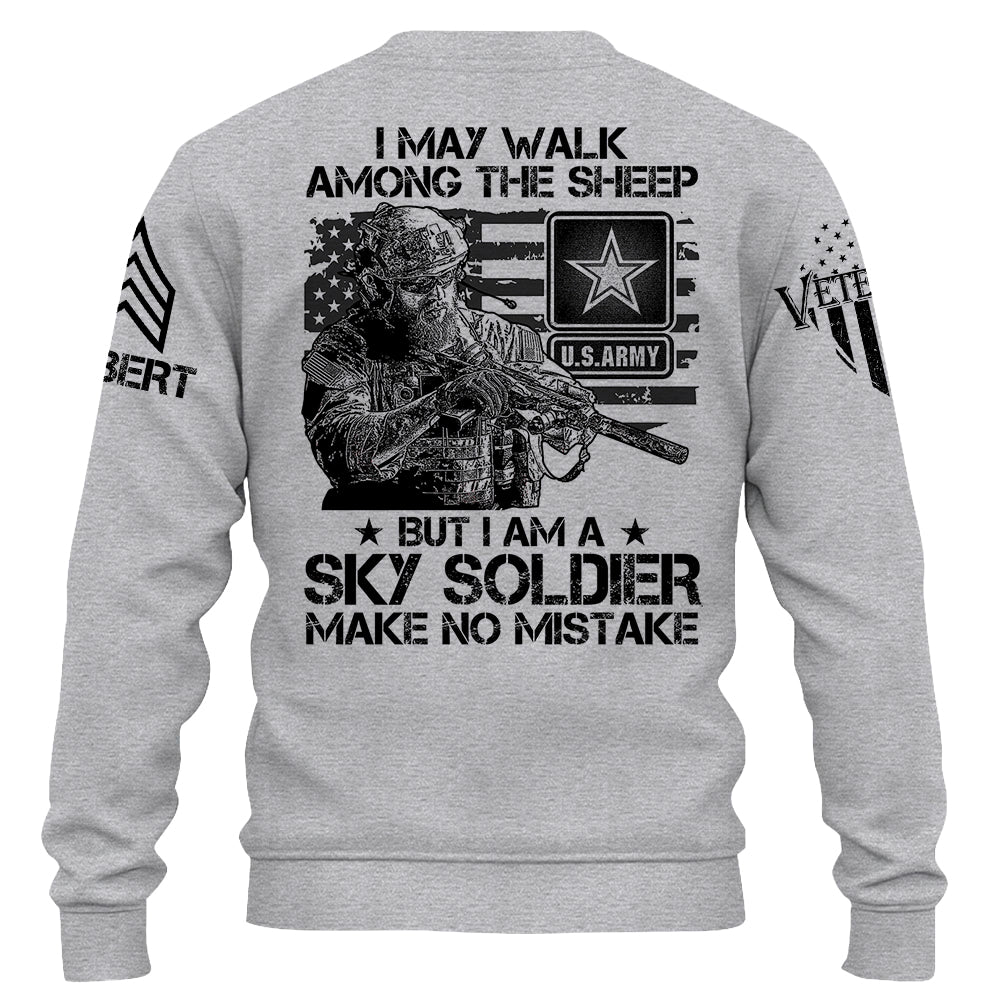 I May Walk Among The Sheep But Make No Mistake Custom Shirt For Veteran Soldier H2511 Do99