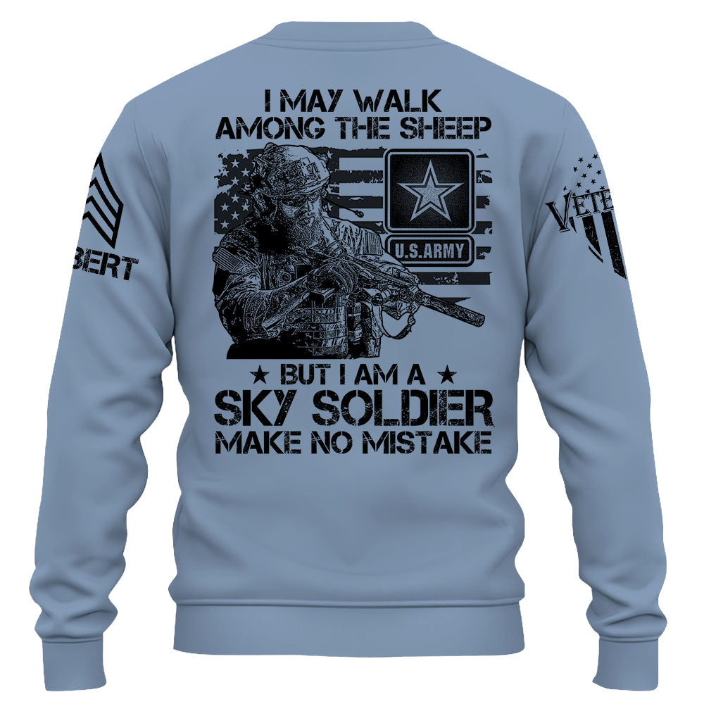 I May Walk Among The Sheep But Make No Mistake Custom Shirt For Veteran Soldier H2511 Do99