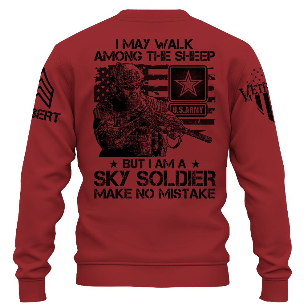 I May Walk Among The Sheep But Make No Mistake Custom Shirt For Veteran Soldier H2511 Do99