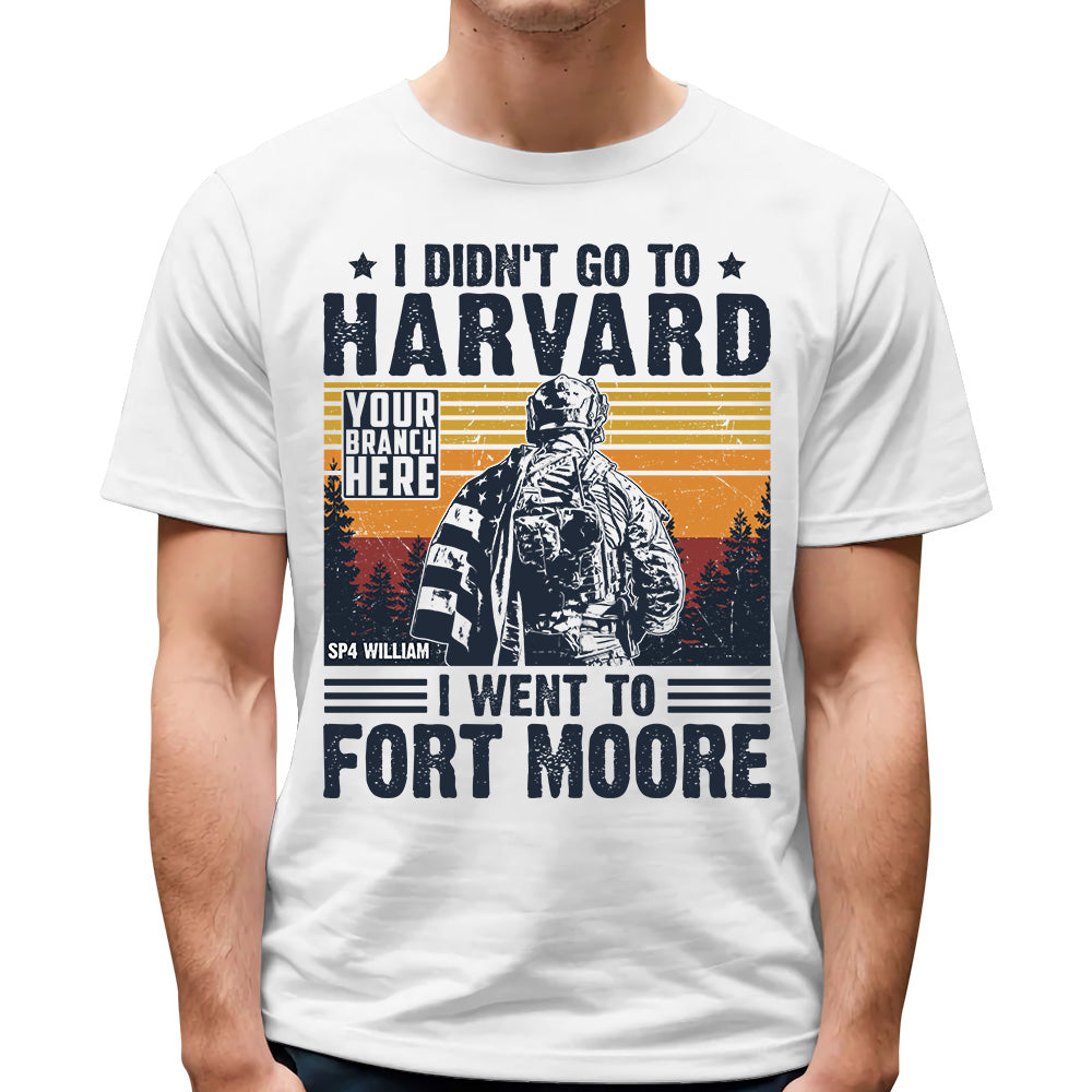 I Didn't Go To Harvard I Went to Military Base Vintage Personalized Shirt For US Military Veteran H2511