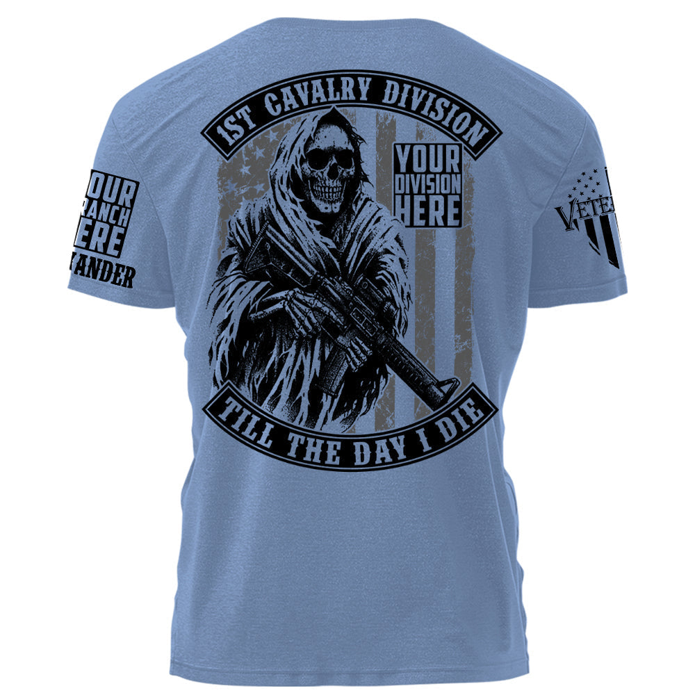 Division Name Till The Day I Die Personalized Grunge Style Shirt For Veteran H2511