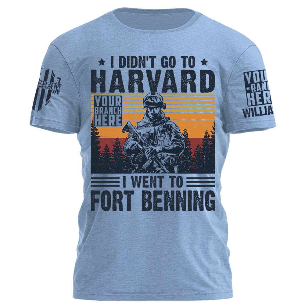 I Didn't Go To Harvard I Went to Military Base Vintage Personalized Shirt For US Military Veteran H2511