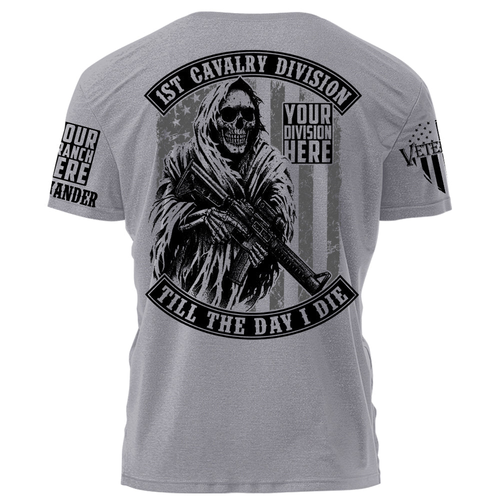 Division Name Till The Day I Die Personalized Grunge Style Shirt For Veteran H2511