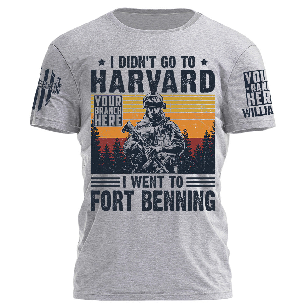 I Didn't Go To Harvard I Went to Military Base Vintage Personalized Shirt For US Military Veteran H2511