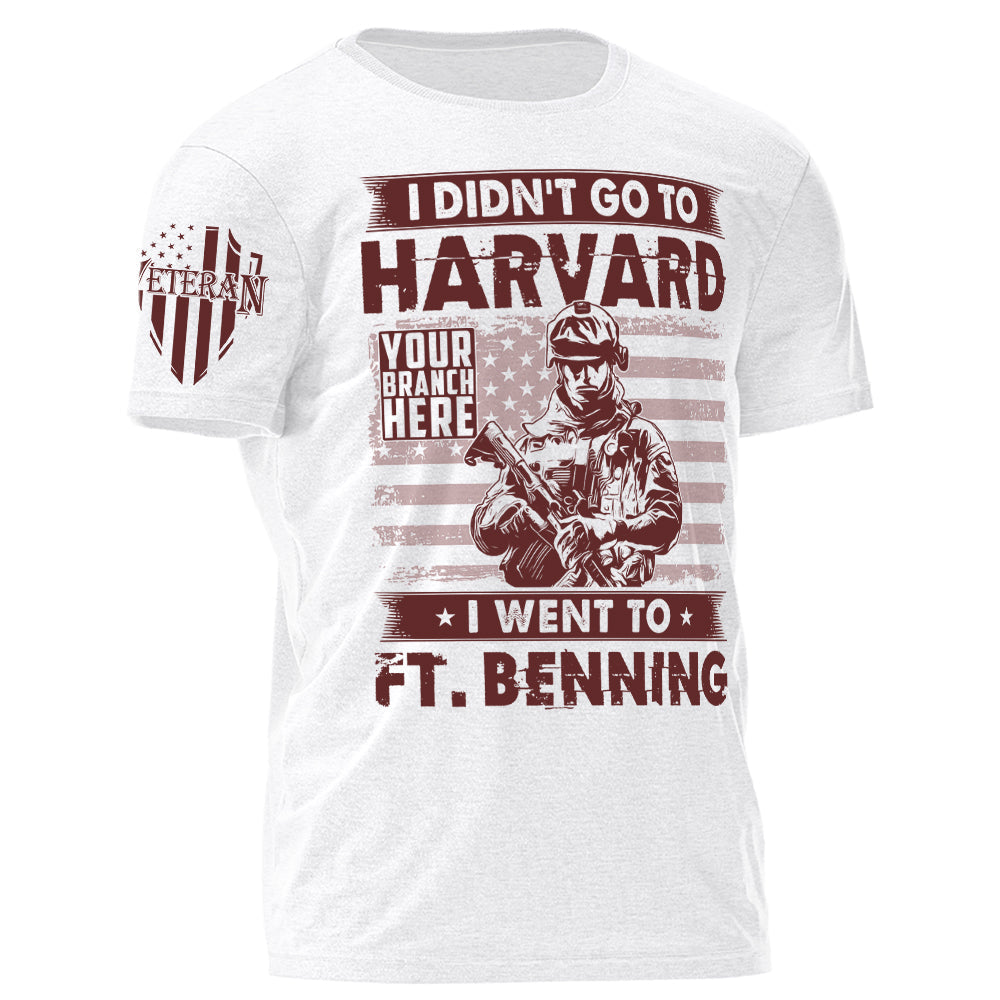 I Didn't Go To Harvard I Went To Military Base Personalized Grunge Style Shirt For Veteran H2511