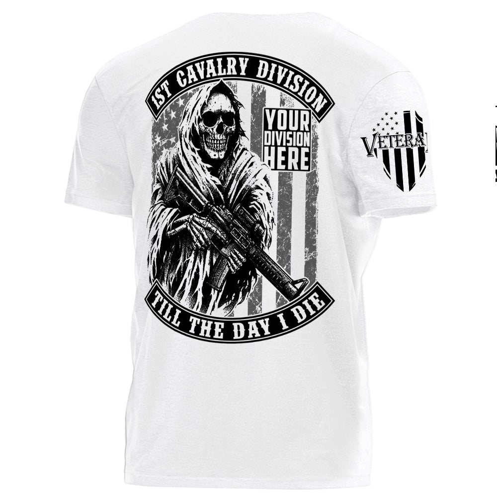 Division Name Till The Day I Die Personalized Grunge Style Shirt For Veteran H2511