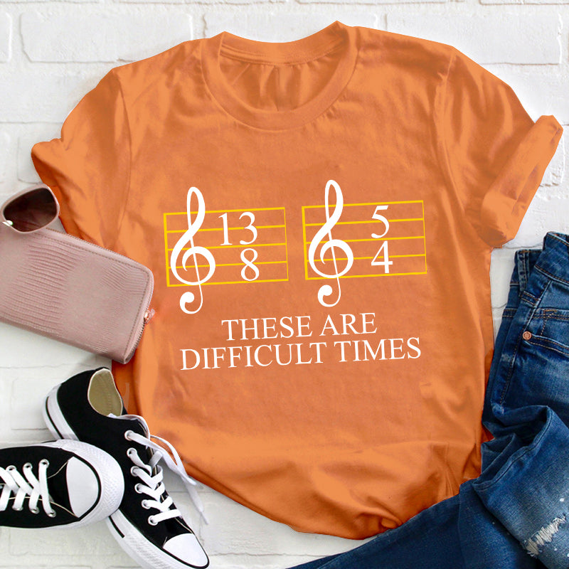 We Are Giving Away Our Popular "Music Difficult Times Teacher T-Shirt" Tee For FREE With All Orders Placed Today!