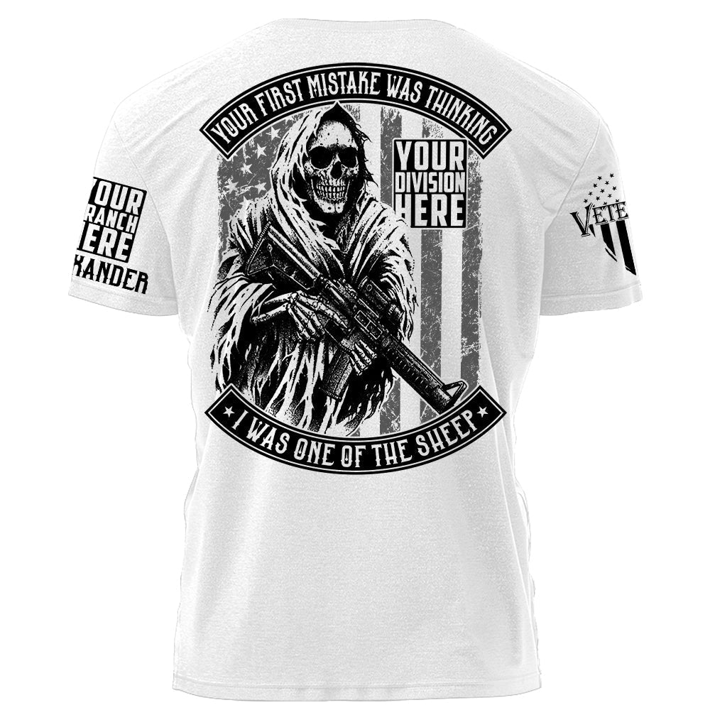 Your First Mistake Was Thinking I Was One Of The Sheep Reaper Gun Personalized Shirt For Veteran H2511