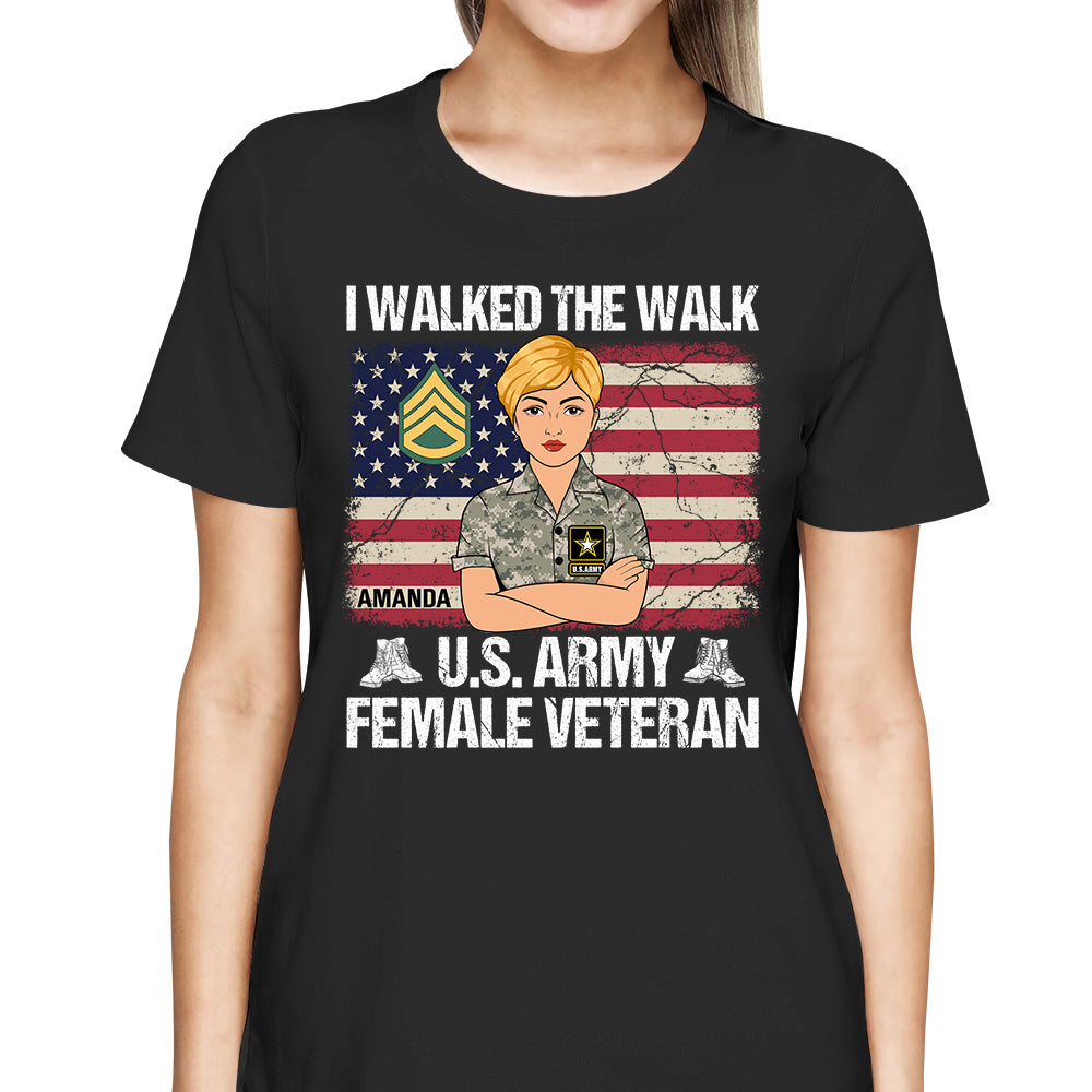 I Walked The Walk United Military Branch Female Veteran Shirt For Female Veteran Veteran Mom H2511