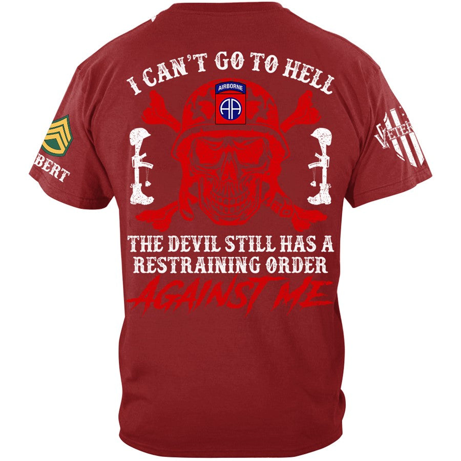 I Can't Go To Hell The Devil Still Has A Restraining Order Against Me Skull Veteran Shirt H2511 Trna