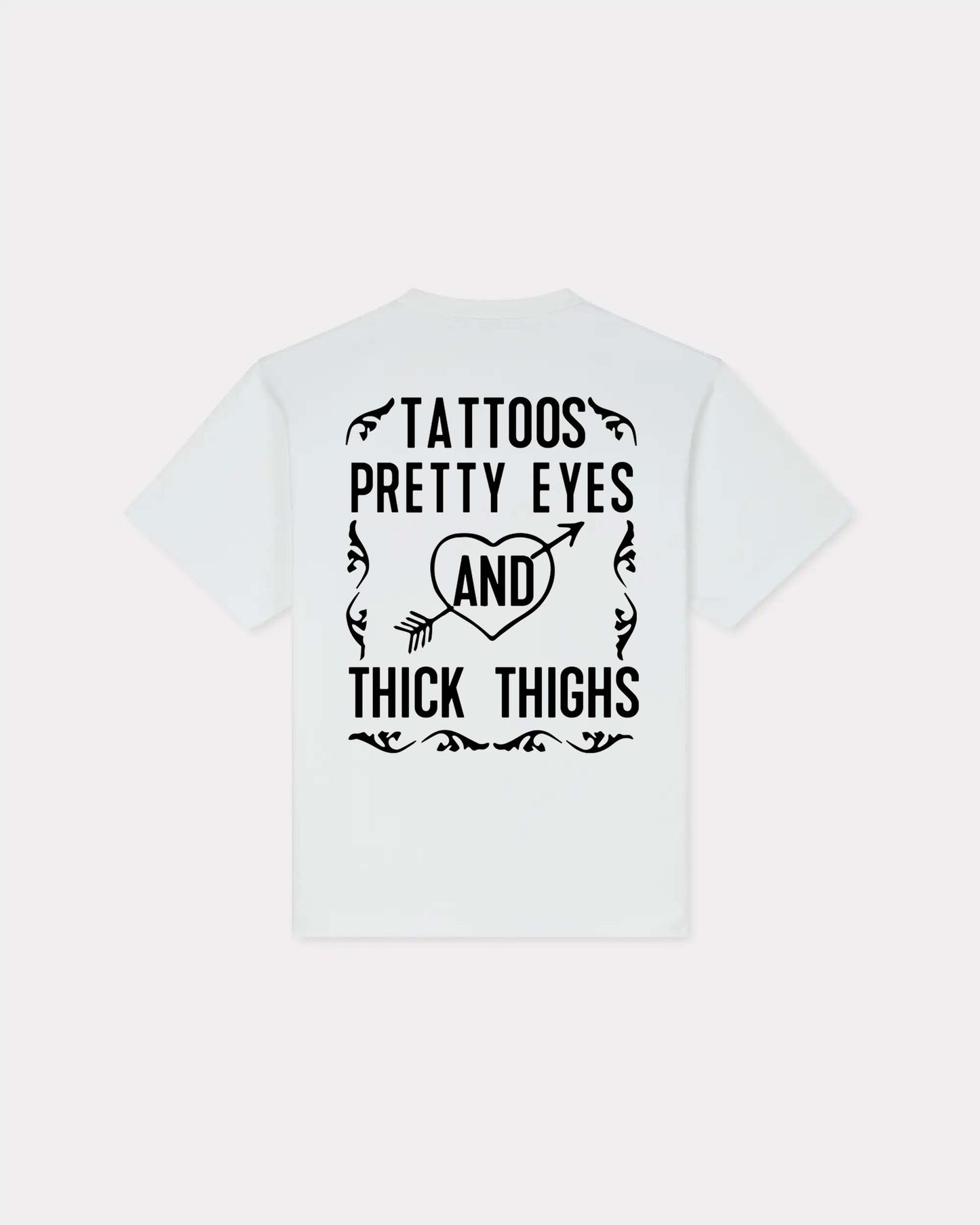 Tattoos Pretty Eyes And Thick Thighs T-shirt