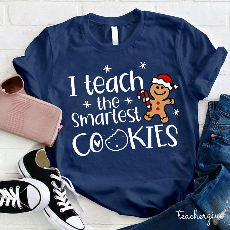 Christmas I Teach The Smartest Cookies T-Shirt