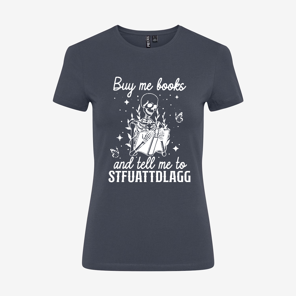 Buy Me Books And Tell Me To Stfuattdlagg T-shirt