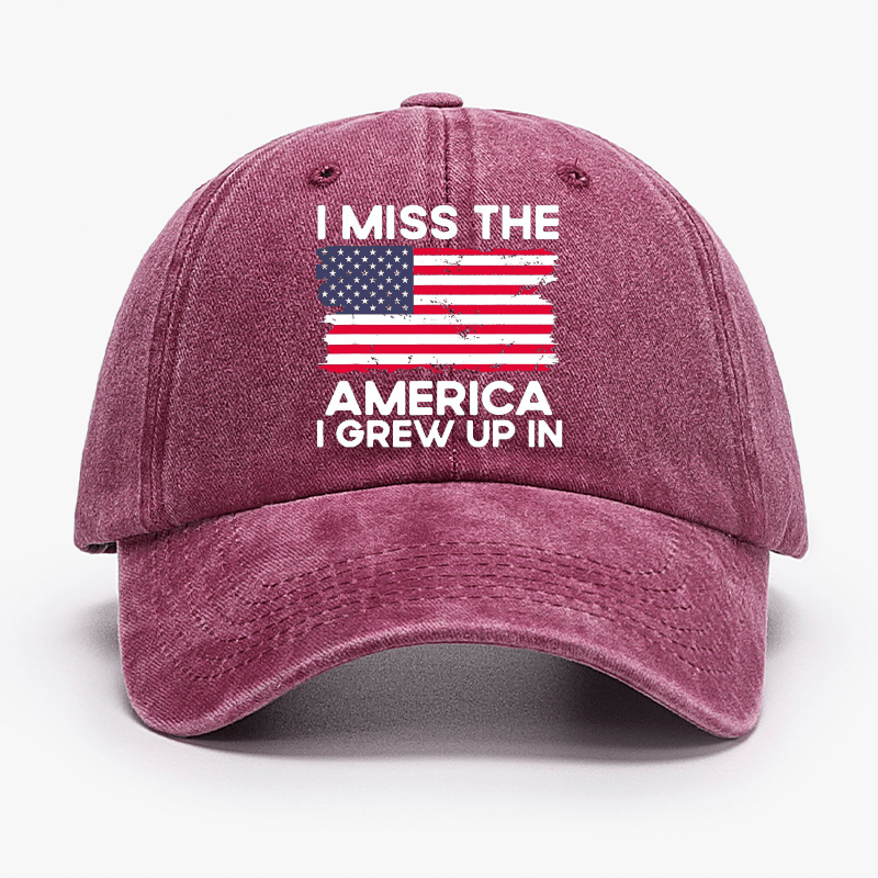 I Miss The America I Grew Up In USA Flag Cap (Free Customization)