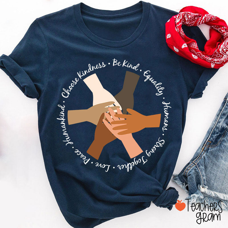 Be Kind Choose Kindness Teacher T-Shirt