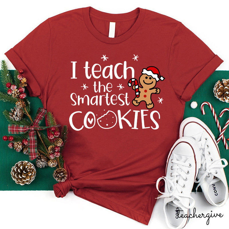 Christmas I Teach The Smartest Cookies T-Shirt