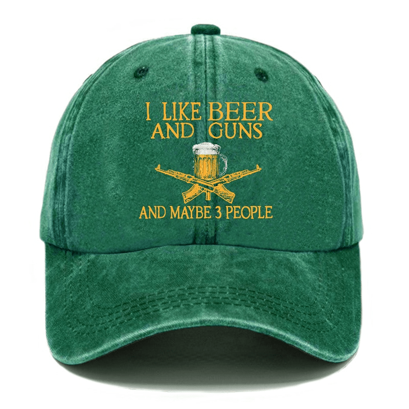 I Like Beer And Guns And Maybe 3 People Funny Custom Cap (Free Customization)