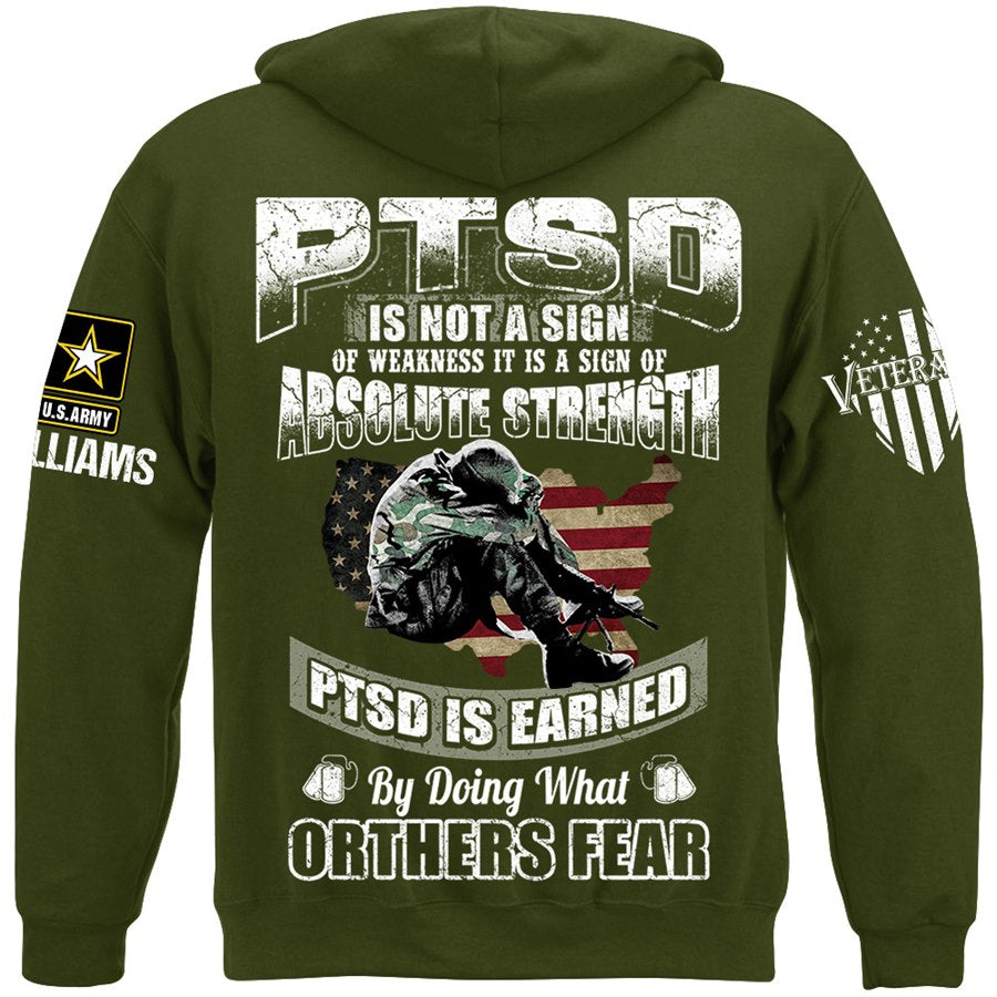 PTSD Is Not A Sign Of Weakness PTSD Is Earned By Doing What Others Fear Custom Shirt Gift For Veteran Dad Grandpa H2511 Trna