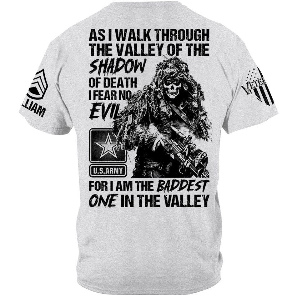 As I Walk Through The Valley Of The Shadow Of Death I Fear No Evil  Custom Shirt For Veteran H2511 Trna