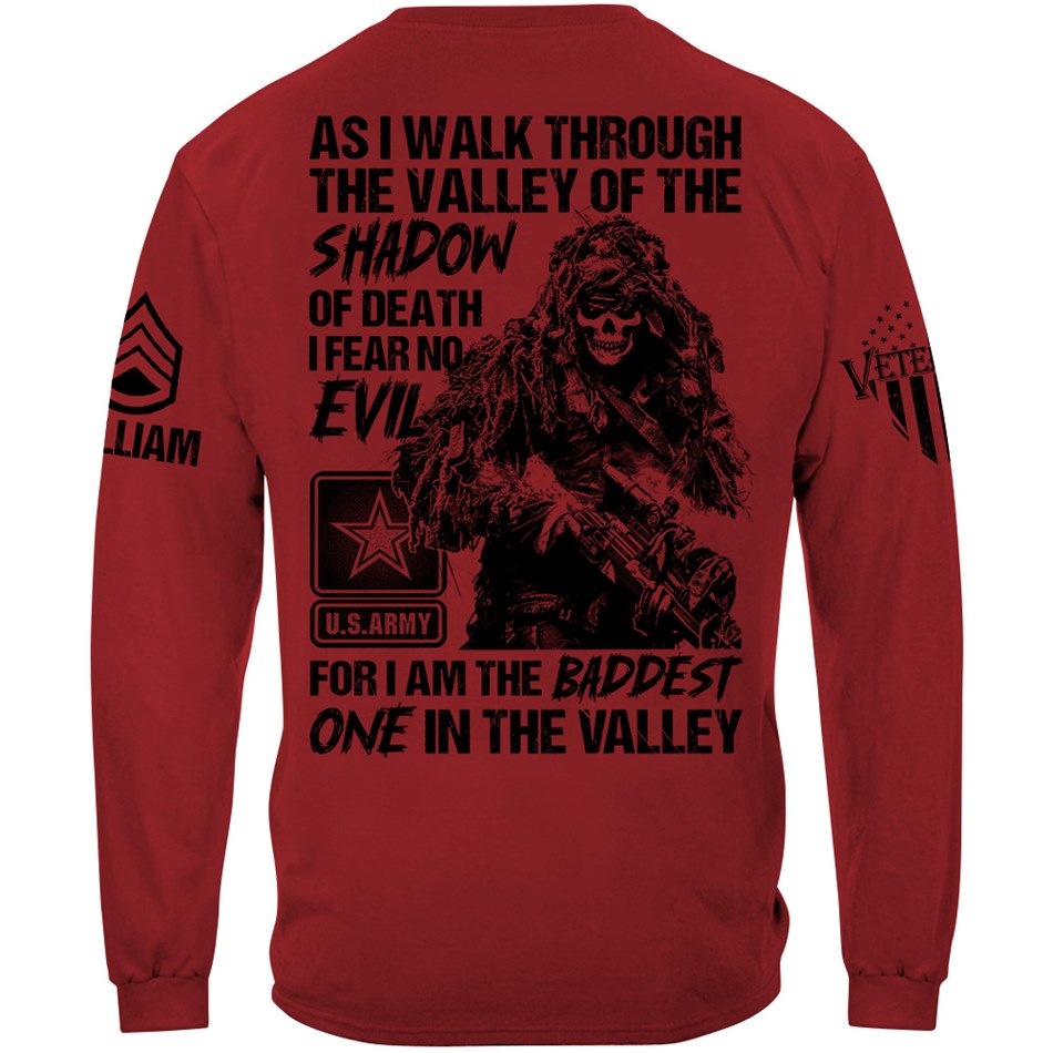 As I Walk Through The Valley Of The Shadow Of Death I Fear No Evil  Custom Shirt For Veteran H2511 Trna