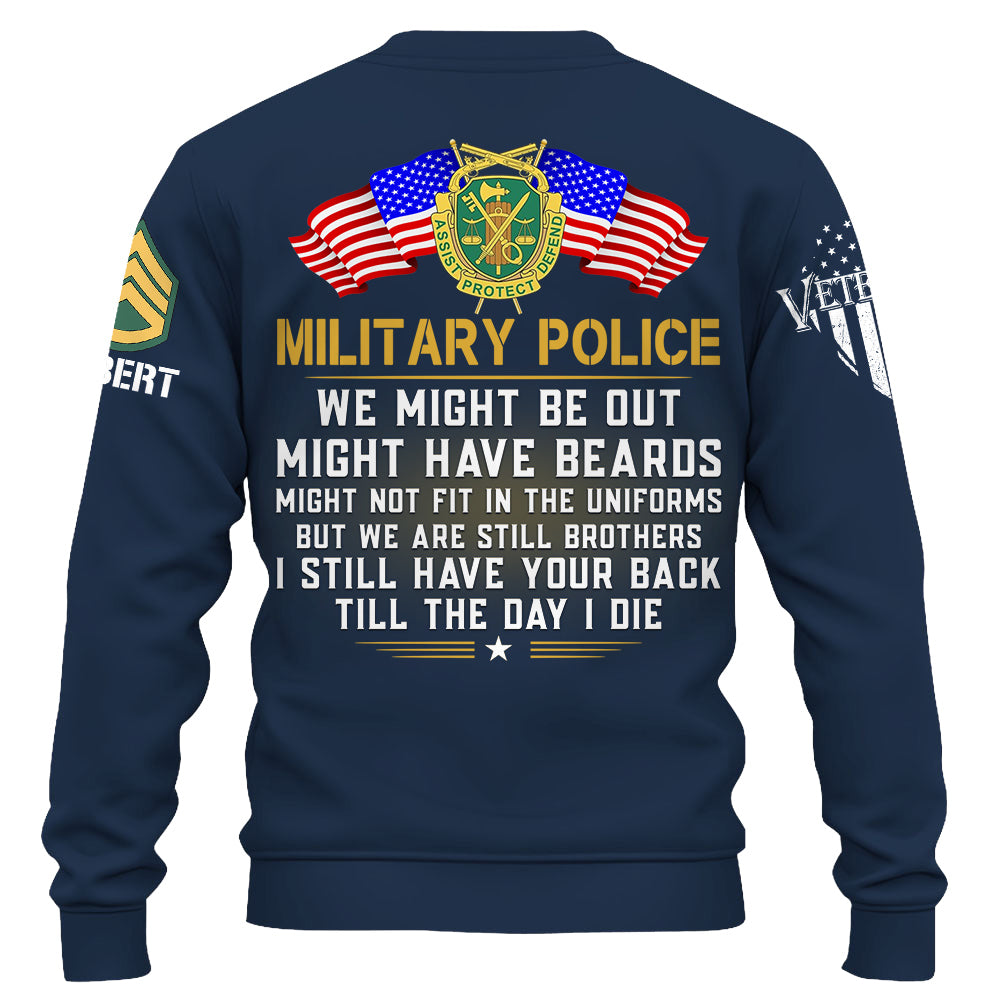 We Might Be Out Might Have Beards But We Are Still Brothers Till The Day I Die Custom Shirt For Veteran Gift H2511 Do99