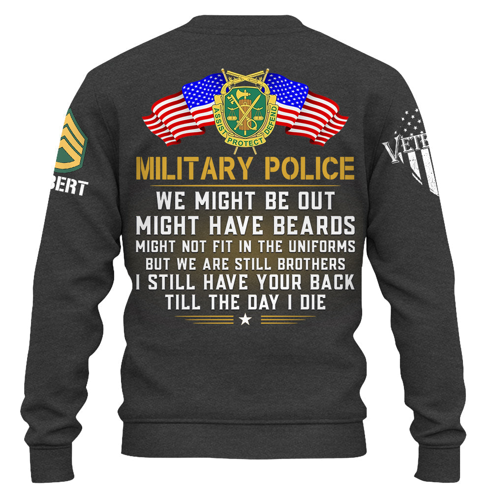 We Might Be Out Might Have Beards But We Are Still Brothers Till The Day I Die Custom Shirt For Veteran Gift H2511 Do99