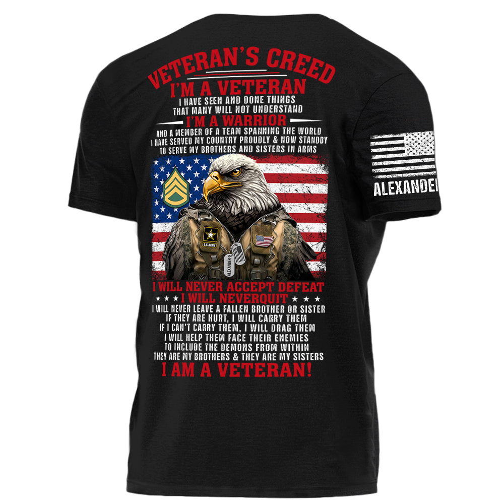 Veteran Creed I Am A Veteran I Will Never Accept Defeat I Will Never Quit Personalized Shirt For Veteran H2511