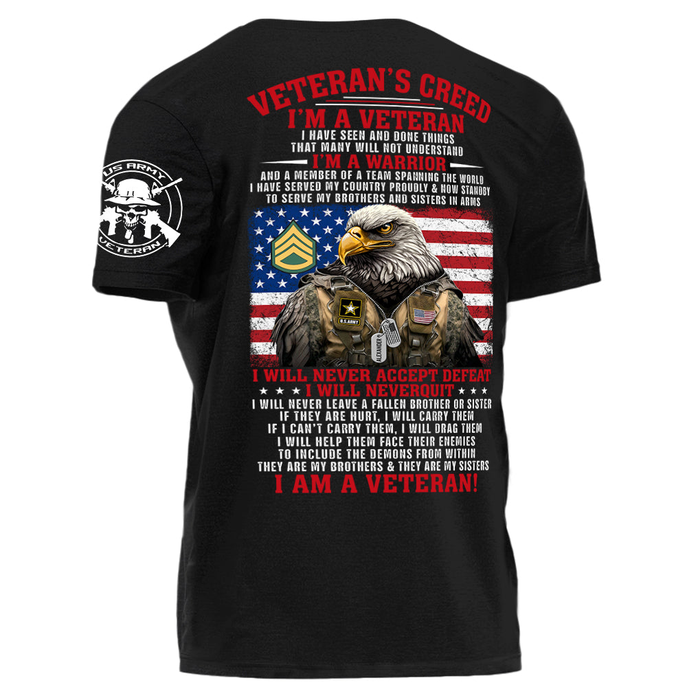 Veteran Creed I Am A Veteran I Will Never Accept Defeat I Will Never Quit Personalized Shirt For Veteran H2511