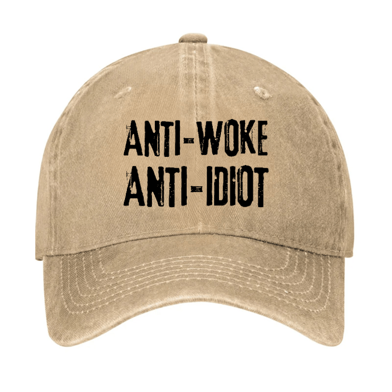 Anti-Woke Anti-Idiot Funny Sarcastic Cap