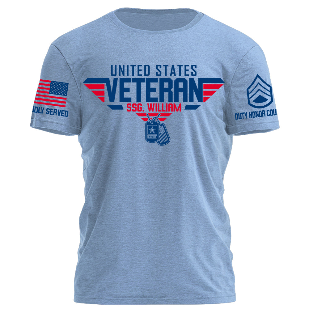 Proudly Served Duty Honor Country United States Veteran Personalized Shirt For Veteran 4Th July Shirt H2511