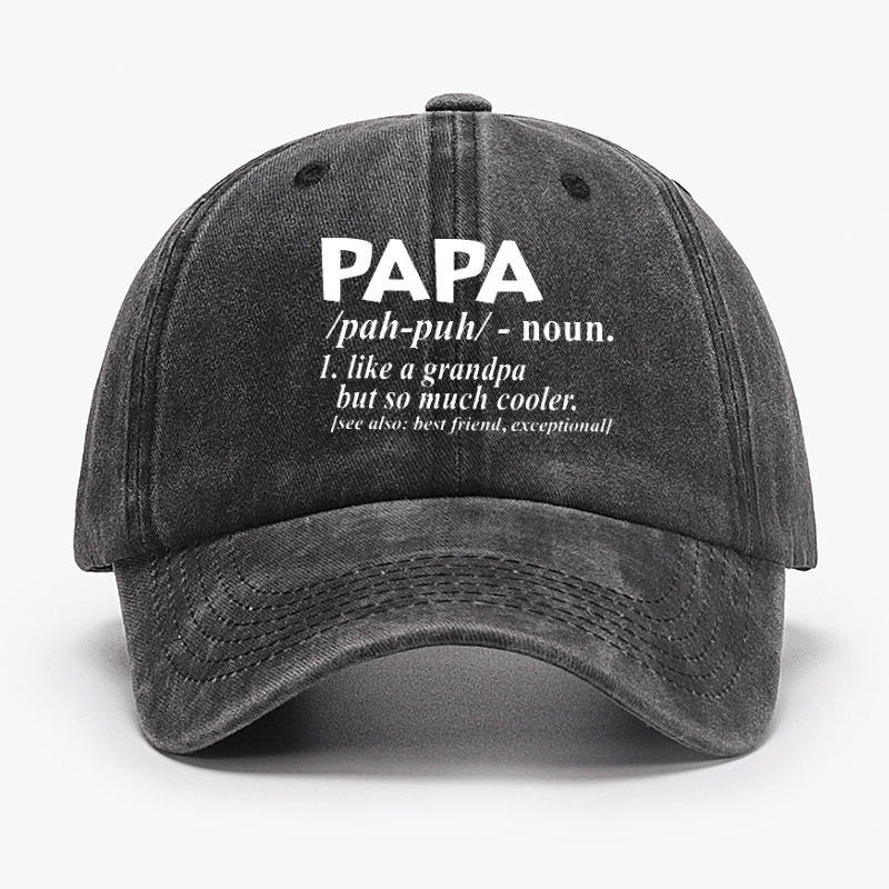 PAPA Like A Grandpa But So Much Cooler Funny Cap (Free Customization)