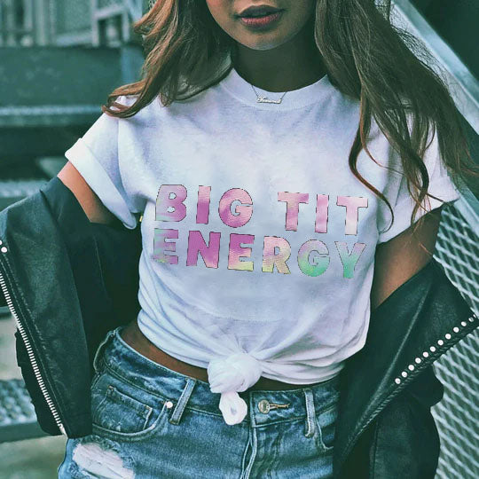 Big Tit Energy T-shirt