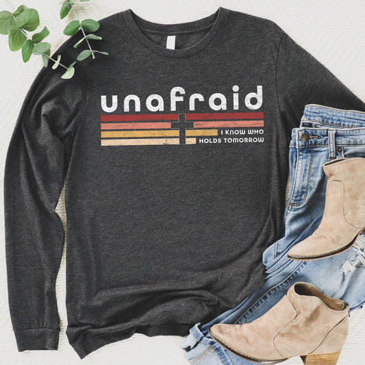 Unafraid Long Sleeve