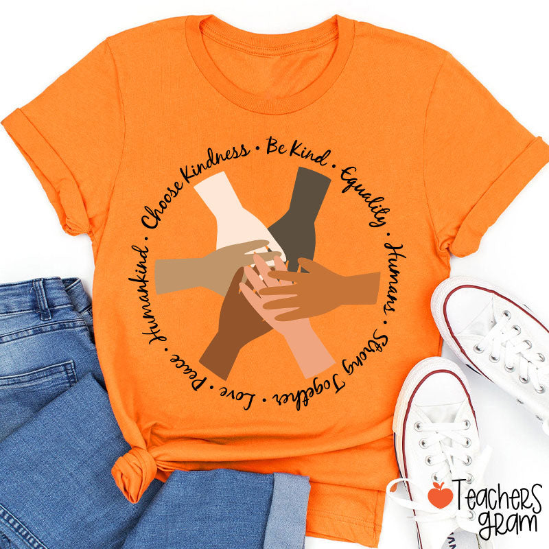 Be Kind Choose Kindness Teacher T-Shirt