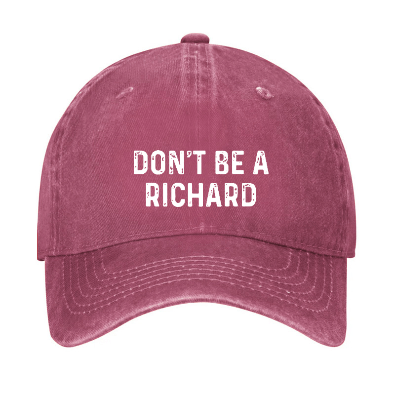 Don't Be A Richard Cap