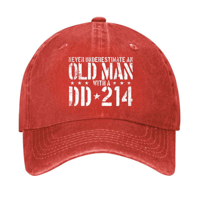 Never Underestimate An Old Man With A DD-214 Cap (Free Customization)